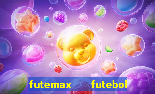 futemax   futebol ao vivo